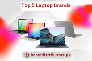Top 5 Laptop Brands in Pakistan 2025